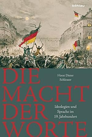 Bild des Verkufers fr Die Macht der Worte - Ideologien und Sprache im 19. Jahrhundert. zum Verkauf von Antiquariat Buchkauz