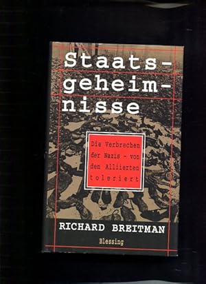 Bild des Verkufers fr Staatsgeheimnisse die Verbrechen der Nazis - von den Alliierten toleriert. zum Verkauf von Antiquariat Buchkauz