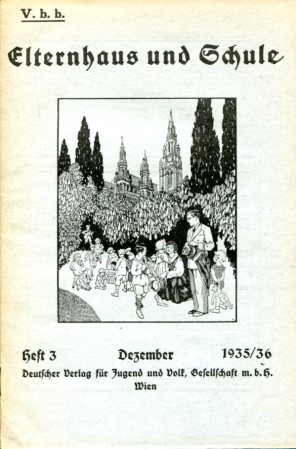 Elternhaus und Schule - 11.Jahrg., Heft 3, Dezember 1935/36,