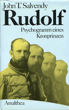 Bild des Verkufers fr Rudolf. Psychogramm e. Kronprinzen. zum Verkauf von Antiquariat Buchkauz