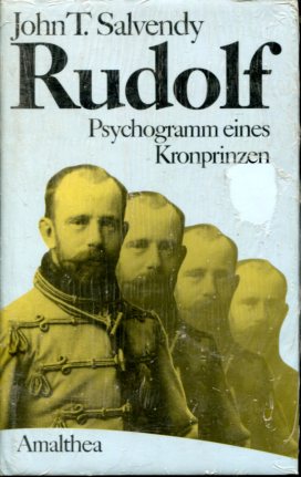 Bild des Verkufers fr Rudolf. Psychogramm eines Kronprinzen. zum Verkauf von Antiquariat Buchkauz