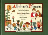 Seller image for Allerlei nette Pflanzen. heitere Kinderlieder aus Wald und Feld, von Wiesenflur und Garten. for sale by Antiquariat Buchkauz