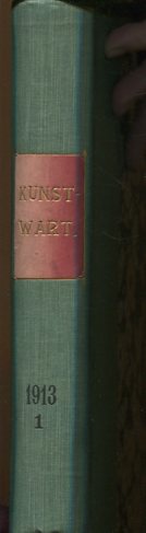 Der Kunstwart - Halbmonatsschau für Ausdruckskultur auf allen Lebensgebieten 26. Jahrgang 1. -ers...