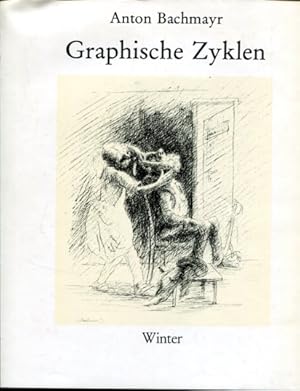 Bild des Verkufers fr Anton Bachmayr - Graphische Zyklen - mit einem Essay von Franz Wagner. zum Verkauf von Antiquariat Buchkauz