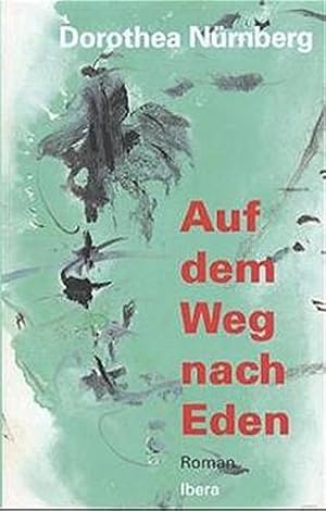 Seller image for Auf dem Weg nach Eden. for sale by Antiquariat Buchkauz