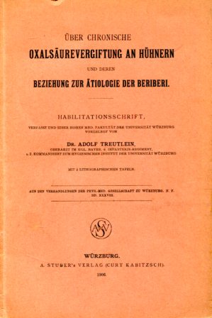 Uber chronische Oxalsaurevergiftung an Hühnern und deren Beziehung zur Atiologie der Beriberi. Ha...