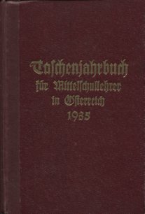 Taschenjahrbuch für Mittelschullehrer in Österreich, V. Jahrgang, 1935.