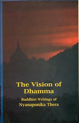 Seller image for The Vision of Dhamma - Buddhist Writings. for sale by Antiquariat Buchkauz