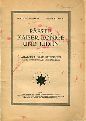 Imagen del vendedor de Ppste Kaiser, Knige und Juden. Graf Adalbert Sternberg. Tagesfragen, Heft 2. a la venta por Antiquariat Buchkauz