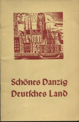 Schönes Danzig Deutsches Land.