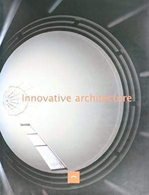 Bild des Verkufers fr Innovative Architecture. Architectural Series. zum Verkauf von Antiquariat Buchkauz