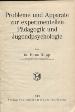 Probleme und Apparate zur experimentellen Pädagogik und Jugendpsychologie.