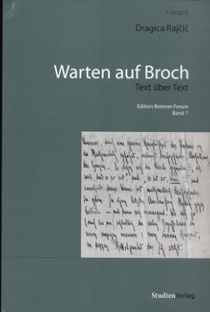 Bild des Verkufers fr Warten auf Broch: Text ber Text. Edition Brenner-Forum, Band 7. zum Verkauf von Antiquariat Buchkauz