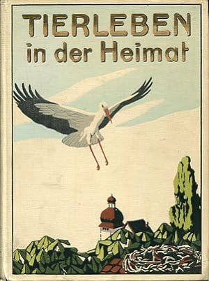 Seller image for Tierleben der Heimat. Fr die Jugend geschrieben. for sale by Antiquariat Buchkauz