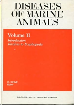 Imagen del vendedor de Diseases of marine animals - Volume II - Indroduction Bivalvia to Scaphopoda. a la venta por Antiquariat Buchkauz