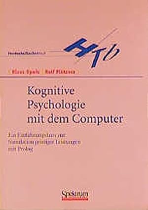 Seller image for Kognitive Psychologie mit dem Computer - Einfhrungskurs zur Simulation geistiger Leistungen mit Prolog. HochschulTaschenbuch : HTb. for sale by Antiquariat Buchkauz