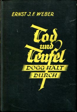 Imagen del vendedor de Tod und Teufel - Dogg hlt durch! Abenteuer-Roman. a la venta por Antiquariat Buchkauz