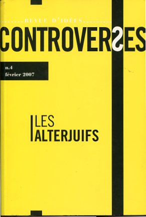 Image du vendeur pour Controverses N04 - Alterjuifs - les. mis en vente par Antiquariat Buchkauz