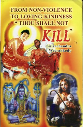 Seller image for From Non-Violence to Living Kindness - Thou Shall not Kill. for sale by Antiquariat Buchkauz