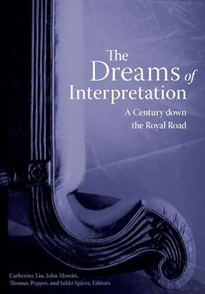 Image du vendeur pour Dreams of Interpretation : A Century Down the Royal Road mis en vente par GreatBookPricesUK