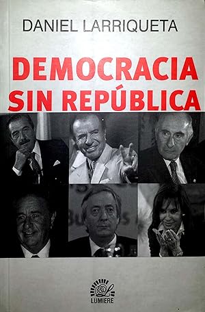 Seller image for DEMOCRACIA SIN REPUBLICA (Spanish Edition) for sale by Green Libros