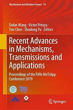 Immagine del venditore per Recent Advances in Mechanisms, Transmissions and Applications: Proceedings of the Fifth MeTrApp Conference 2019 (Mechanisms and Machine Science) [Hardcover ] venduto da booksXpress