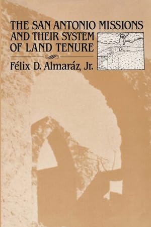 Immagine del venditore per San Antonio Missions and Their System of Land Tenure venduto da GreatBookPricesUK