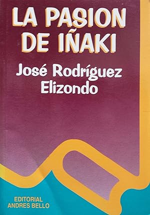 Image du vendeur pour La pasion de Inaki (Spanish Edition) mis en vente par Green Libros