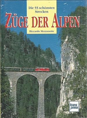 Bild des Verkufers fr Zge der Alpen. Die 55 schnsten Strecken. Aus dem Italienischen bersetzt von Gnther Grtz. zum Verkauf von Lewitz Antiquariat