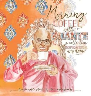 Bild des Verkufers fr Morning Coffee with Bhante: A Collection of Inspirational Wisdom [Hardcover ] zum Verkauf von booksXpress