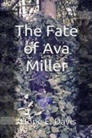 Seller image for The Fate Of Ava Miller by Davis, Hope E [Paperback ] for sale by booksXpress