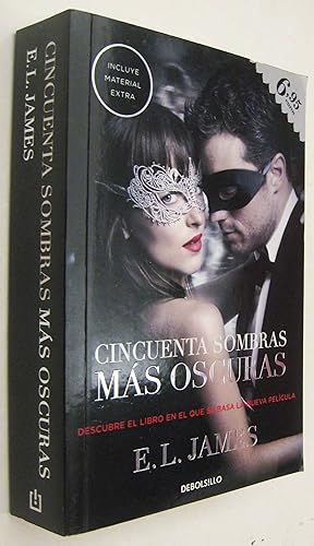 Seller image for CINCUENTA SOMBRAS MAS OSCURAS for sale by UNIO11 IMPORT S.L.