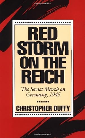 Seller image for Red Storm On The Reich: The Soviet March On Germany, 1945 by Duffy, Christopher [Paperback ] for sale by booksXpress