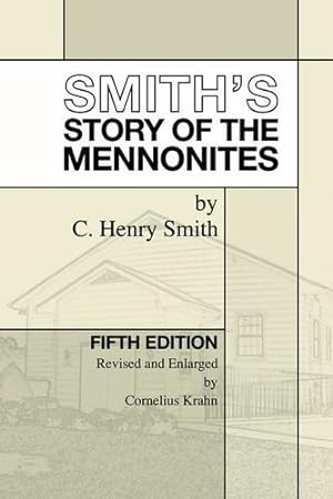 Immagine del venditore per Smith's Story of the Mennonites [Hardcover ] venduto da booksXpress