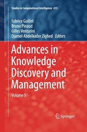 Seller image for Advances in Knowledge Discovery and Management: Volume 5 (Studies in Computational Intelligence) [Paperback ] for sale by booksXpress