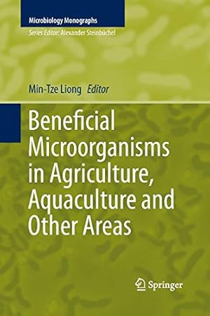 Seller image for Beneficial Microorganisms in Agriculture, Aquaculture and Other Areas (Microbiology Monographs) [Paperback ] for sale by booksXpress