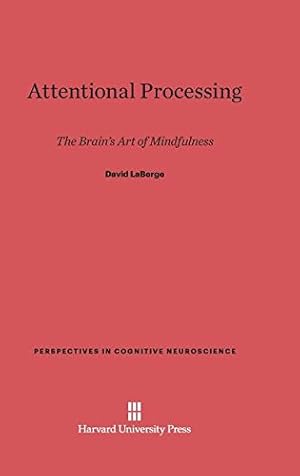 Seller image for Attentional Processing (Perspectives in Cognitive Neuroscience) by LaBerge, David [Hardcover ] for sale by booksXpress