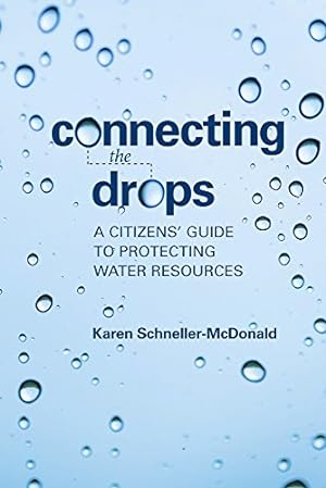 Seller image for Connecting the Drops: A Citizens' Guide to Protecting Water Resources [Soft Cover ] for sale by booksXpress