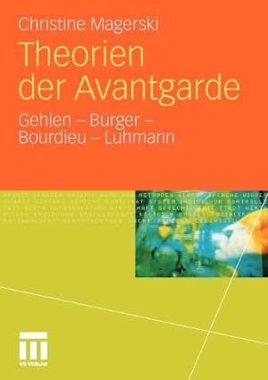 Seller image for Theorien der Avantgarde: Gehlen - Bürger - Bourdieu - Luhmann (German Edition) by Magerski, Christine [Paperback ] for sale by booksXpress