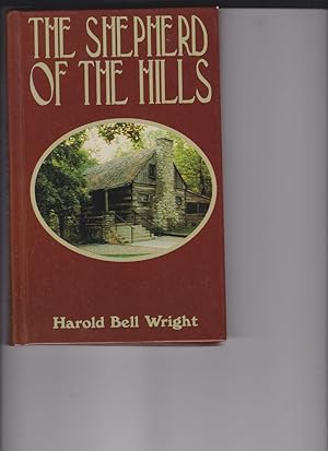 The Shepherd of the Hills by Wright, Harold Bell
