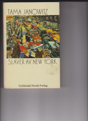 Slaver av New York by Janowitz, Tama