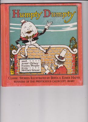 Seller image for Humpty Dumpty by Hader, Berta and Elmer, illustrators for sale by Robinson Street Books, IOBA