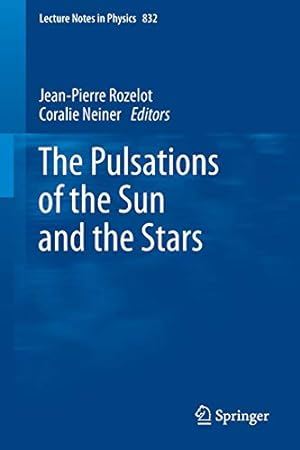 Bild des Verkufers fr The Pulsations of the Sun and the Stars (Lecture Notes in Physics) [Paperback ] zum Verkauf von booksXpress