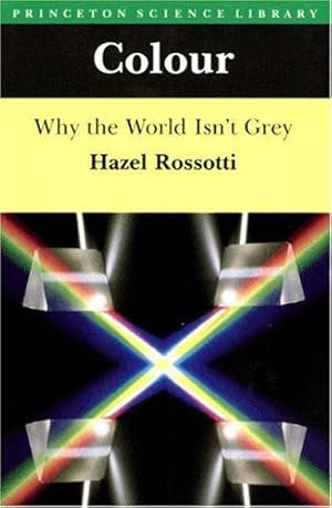 Seller image for Colour: Why the World Isn't Grey by Rossotti, Hazel [Paperback ] for sale by booksXpress