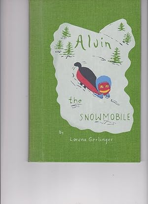 Alvin the Snowmobile by Gerlinger, Lorena