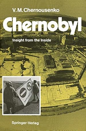 Seller image for Chernobyl: Insight from the Inside by Chernousenko, Vladimir M. [Paperback ] for sale by booksXpress