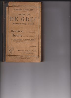 De Grec: Grammaire grecque complete by Riemann, Othon; Goelzer, Henri