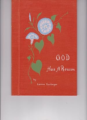 Seller image for God Has a Reason by Gerlinger, Lorena for sale by Robinson Street Books, IOBA