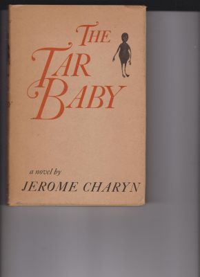 The Tar Baby by Charyn, Jerome