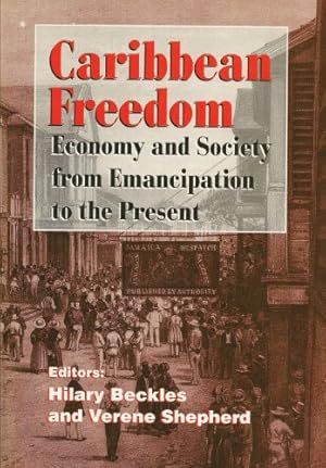 Bild des Verkufers fr Caribbean Freedom: Economy and Society from Emancipation to the Present [Soft Cover ] zum Verkauf von booksXpress